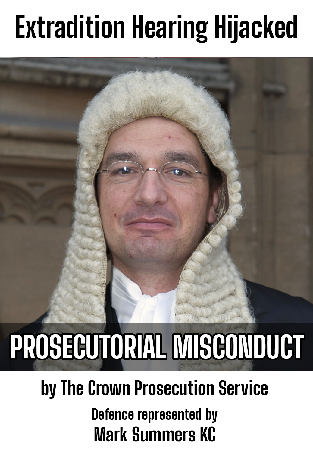 Extradition Hearing Hijacked - Mark Summers